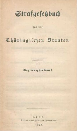 Strafgesetzbuch für die Thüringischen Staaten : Regierungsentwurf