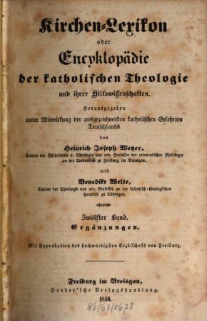 Kirchen-Lexikon oder Encyklopädie der katholischen Theologie und ihrer Hilfswissenschaften. 12, Ergänzungen