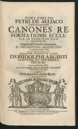 Pars VIII. Petri De Alliaco Cardinalis Cameracensis Canones Reformationis Ecclesiae In Concilio Constantiensi