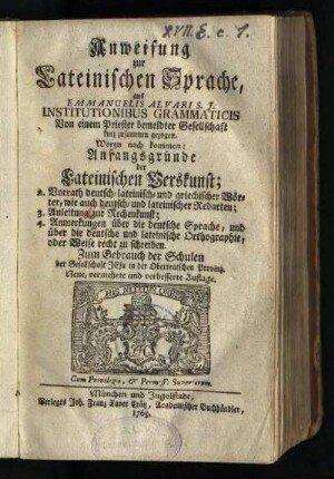 Anweisung zur Lateinischen Sprache : aus Emmanuelis Alvari S. J. Institutionibus Grammaticis