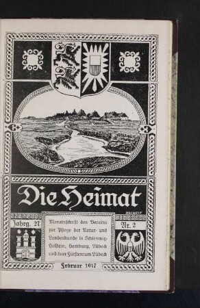 Februar 1917, Jahrgang 27, Nr. 2 : Monatsschrift des Vereins zur Pflege der natur- und Landeskunde in Schleswig-Holstein, hamburg, Lübeck und dem Fürstentum Lübeck.