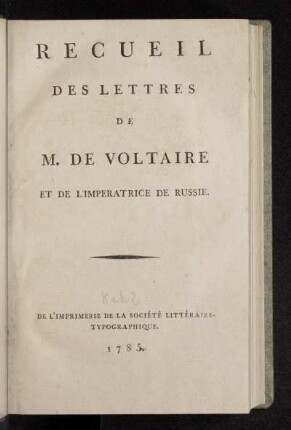 Recueil Des Lettres De M. Voltaire Et De L'Imperatrice De Russie