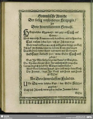 Himmlische Anrede Der seelig verstorbenen Hertzogin, An Dero hinterbliebenen Gemahl
