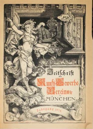 Zeitschrift des Kunst-Gewerbe-Vereins zu München. 1878