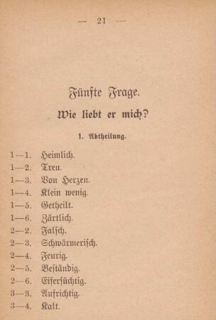 Fünfte Frage. Wie liebt er mich? 1. Abtheilung