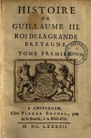 Histoire De Guillaume III. Roi De La Grande Bretagne, 1
