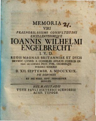 Memoria viri praenobilissimi ... Joannis Wilhelmi Engelbrecht, Prof. Helmstad.