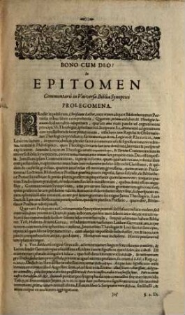 Commentarii Synoptici In Omnes Et Veteris Et Novi Testamenti Libros Canonicos Ut Et Veteris Apocryphos Epitome, sive Aphorismi Biblici : exhibentes Exsucta, atque in unum Volumen, quæ paucis ab hinc annis Septem Voluminibus nomine Commentarii In Universa Biblia Synoptici typis excusa in publicum prodierunt, contracta: Id est, Brevem omnium & singulorum tum librorum tum capitum Biblicorum Dispositionem ac Expositionem sic comparatam, Ut omnia ad fontes exigantur, anomaliae & idiotismi praecipui annotentur...