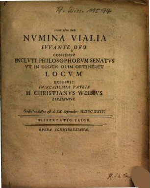 Nvmina Vialia Ivvante Deo Consensv Inclvti Philosophorvm Senatvs Vt in Eodem Olim Obtineret Locvm, Dissertatio Prior