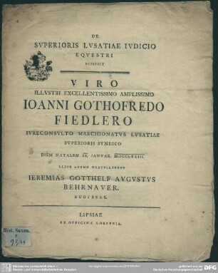 De Superioris Lusatiae Iudicio Equestri Scripsit : Viro ... Joanni Gothofredo Fiedlero ... Diem Natalem XI. Ianuar. MDCCLXXIII. Laeto Animo Gratulaturus