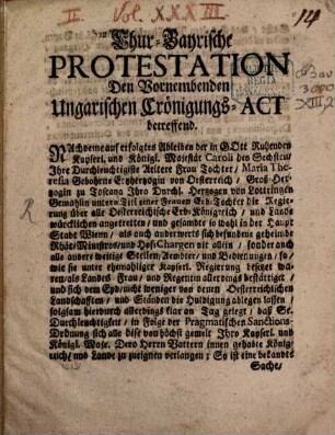Chur-Bayrische Protestation den Vornembenden Ungarischen Cronungs-Act betreffend