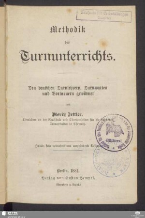 Methodik des Turnunterrichts : den deutschen Turnlehrern, Turnwarten und Vorturnern gewidmet