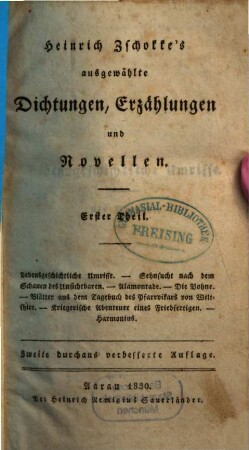 Heinrich Zschokke's ausgewählte Dichtungen, Erzählungen und Novellen, 1. Lebensgeschichtliche Umrisse. Sehnsucht nach dem Schauen des Unsichtbaren. Alamontade ...