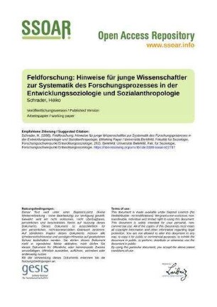 Feldforschung: Hinweise für junge Wissenschaftler zur Systematik des Forschungsprozesses in der Entwicklungssoziologie und Sozialanthropologie