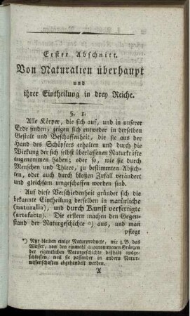 Erster Abschnitt. Von Naturalien überhaupt und ihrer Eintheilung in drey Reiche.