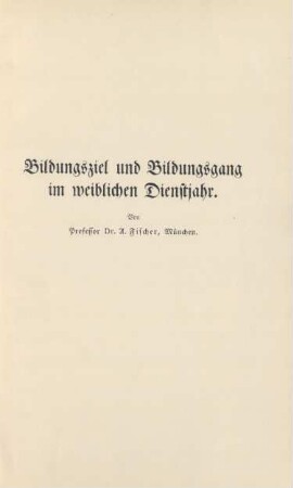 Bildungsziel und Bildungsgang im weiblichen Dienstjahr