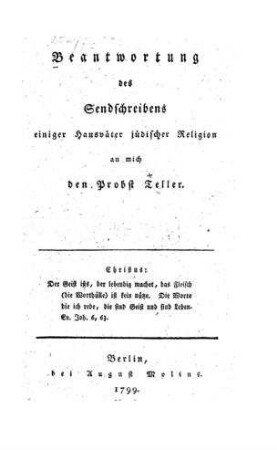 Beantwortung des Sendschreibens einiger Hausväter jüdischer Religion an mich, den Probst Teller / [Wilhelm Abraham Teller]