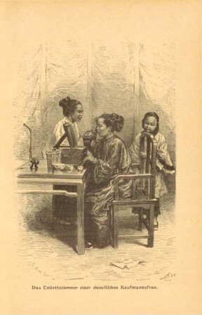 Das Toilettezimmer einer chinesischen Kaufmannsfrau