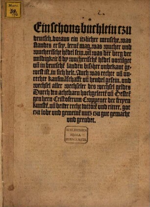 Ein schons Buchlein czu deutsch, doraus ein itzlicher mensche ... lerne[n] mag. was wucher und wucherische he[n]del sein ...