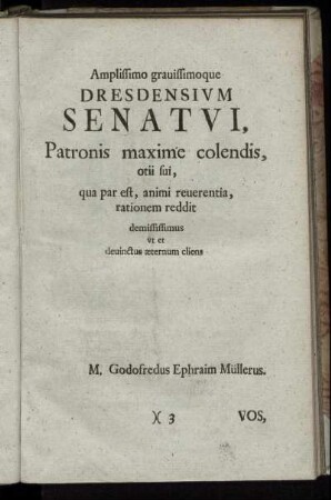 Amplissimo grauissimoque Dresdensium Senatui, [...]