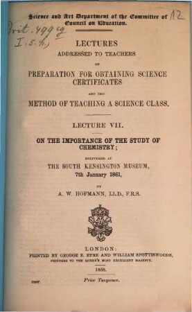 On the importance of the study of chemistry : delivered at The South Kensington Museum, 7th January 1861