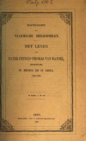 Het leven van Pater Petrus-Thomas van Hamme, Missionaris in Mexico en in China