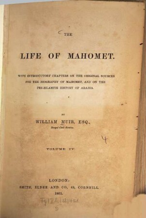 The life of Mahomet : With introd. chapters on the original sources for the biography of Mahomet, and on the pre-islamic history of Arabia. [Mohammad, Prophet], 4