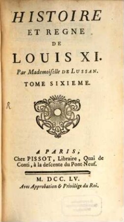 Histoire Et Regne De Louis XI. 6