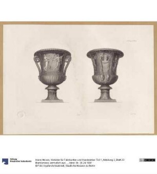 Vorbilder für Fabrikanten und Handwerker. Teil 1, Abteilung 2, Blatt 23: Marmorvase, vermutlich aus der Villa Adriana (auch Hadriansvilla), sog. Buckingham Vase (?)