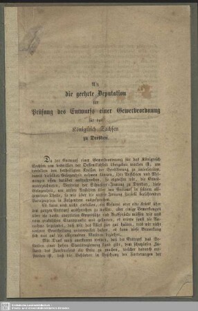 An die geehrte Deputation für Prüfung des Entwurfs einer Gewerbeordnung für das Königreich Sachsen zu Dresden