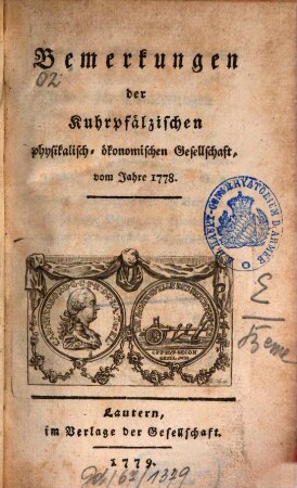 Bemerkungen der Kuhrpfälzischen Physikalisch-Ökonomischen Gesellschaft : vom Jahr ... 1778 (1779)