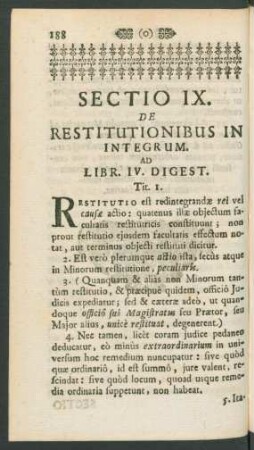 Sectio IX. De Restitutionibus In Integrum. Ad Libr. IV. Digest. Tit. 1.