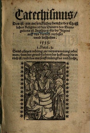 Catechismus, Das ist ain anfencklicher bericht der Christlichen Religion