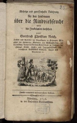 Richtige und gewissenhafte Belehrung für den Landmann über die Rindviehseuche und die Inokulation derselben