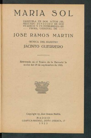 Maria Sol : zarzuela en dos actos ( el segundo dividido en dos cuadros y un intermedio) en prosa