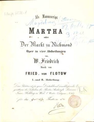 Martha oder Der Markt zu Richmond : Oper in vier Abtheilungen von W. Friedrich. [1], I. und II. Abtheilung