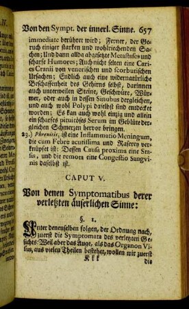 Caput V. Von denen Symptomatibus derer verletzten äuserlichen Sinne:[...]