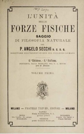 Vol. 1: L'unità delle forze fisiche saggio di filisofia naturale. Volume Primo