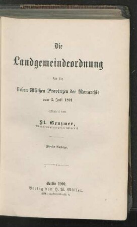 Die Landgemeindeordnung für die sieben östlichen Provinzen der Monarchie vom 3. Juli 1891