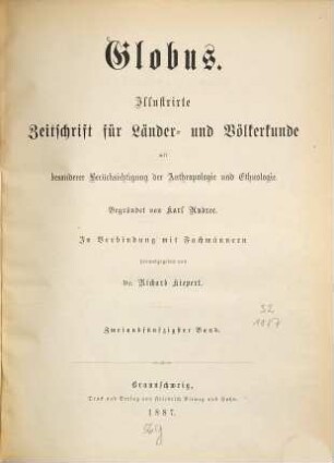 Globus : illustrierte Zeitschrift für Länder- und Völkerkunde. 52. 1887