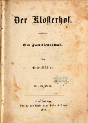 Der Klosterhof : Ein Familienroman. Von Otto Müller, 3