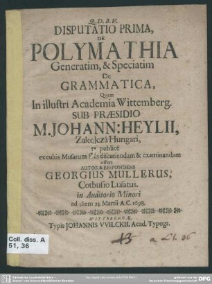 Disputatio prima, de polymathia generatim, et speciatim de grammatica