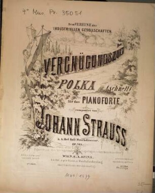 Vergnügungszug : Polka (schnell) für d. Pianoforte ; op. 281