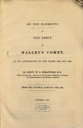 On the elements of the orbit of Halley's Comet : at its appearance in the years 1835 and 1836