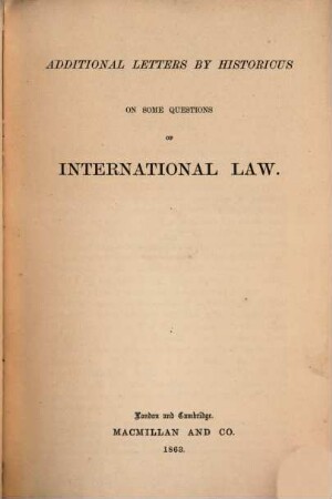 Letters by Historicus on some questions of international law. 2