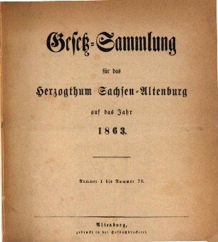 Gesetz-Sammlung für das Herzogthum Sachsen-Altenburg : auf das Jahr .... 1863