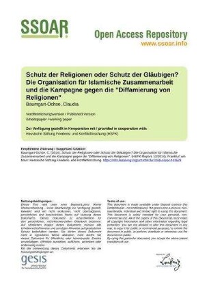 Schutz der Religionen oder Schutz der Gläubigen? Die Organisation für Islamische Zusammenarbeit und die Kampagne gegen die "Diffamierung von Religionen"