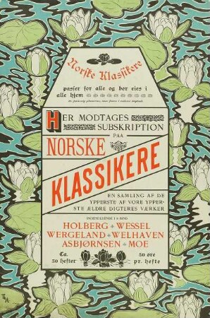 Her Modtages Subskription paa Norske Klassikere - En Samling af de ypperste af vore ypperste Ældre digteres Værker