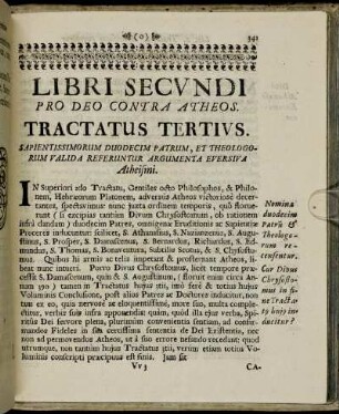 Tractatus tertius. Sapientissimorum duodecim patrum, et theologorum valida referuntur argumenta eversiva Atheismi.
