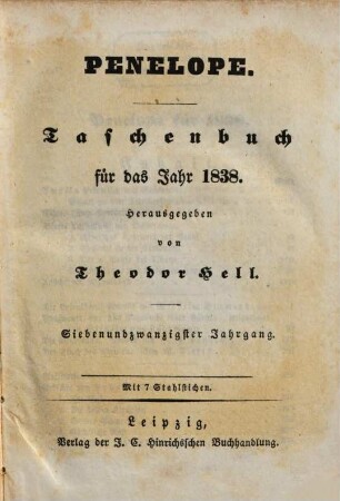 Penelope : Taschenbuch d. Häuslichkeit u. Eintracht gewidmet auf d. Jahr ..., 1838